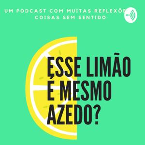 Esse Limão É Mesmo Azedo?