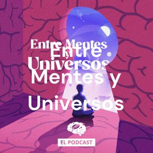 Entre Mentes y Universos