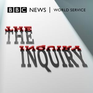The Inquiry by BBC World Service