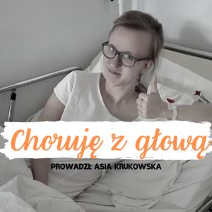 Choruję z głową