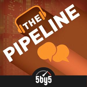 The Pipeline