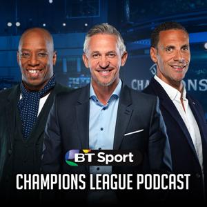 Champions League Podcast by BT Sport