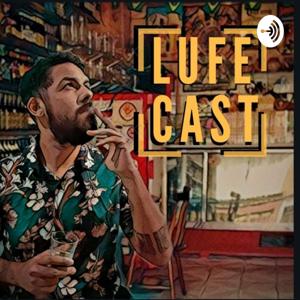LufeCast