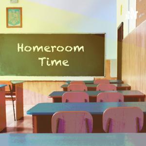 Homeroom Time