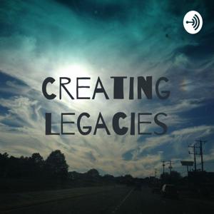 Creating Legacies