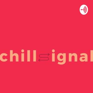 Chill Signal