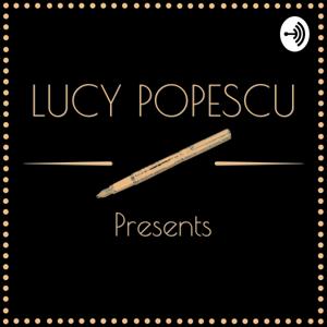 Lucy Popescu Presents