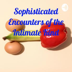 Sophisticated Encounters of the Intimate Kind
with Ruby Vanderbilt and Opal Rochester