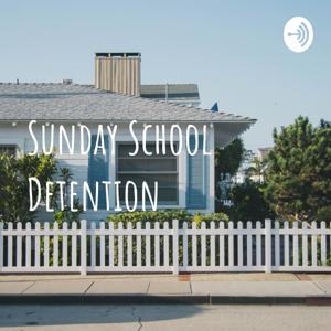 Sunday School Detention