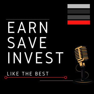 EARN SAVE INVEST Podcast