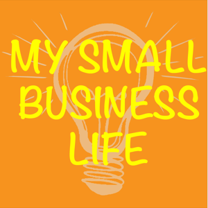 My Small Business Life