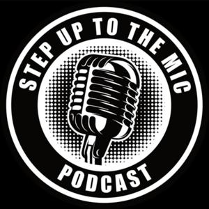 Step Up To The Mic Podcast