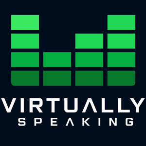 Virtually Speaking Podcast by Virtually Speaking Podcast