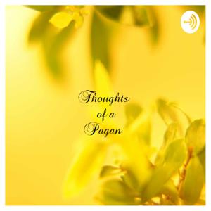 Thoughts of a Pagan