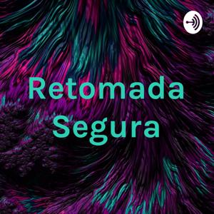 Retomada Segura