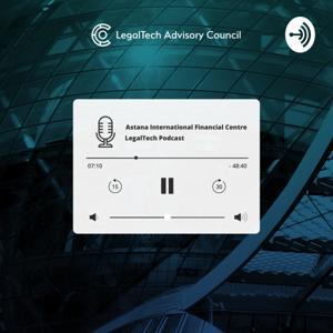 AIFC LegalTech Podcast