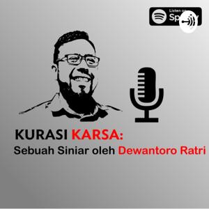 Kurasi Karsa: Sebuah Siniar oleh Dewantoro Ratri