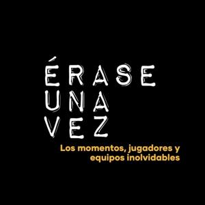 Érase Una Vez - El ’Vintage’ de Más Fútbol Podcast