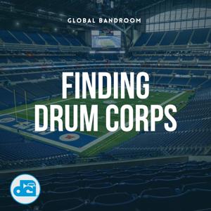 Finding Drum Corps by Global Bandroom