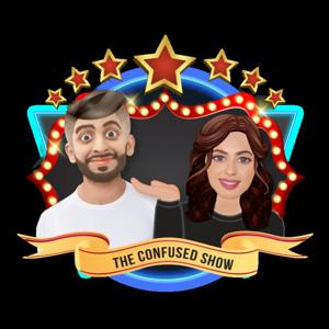 The Confused Show