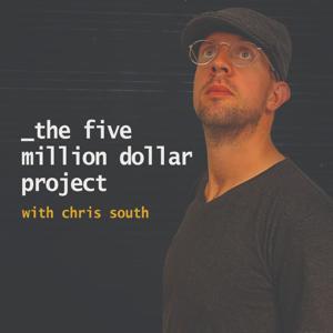 The Five Million Dollar Project