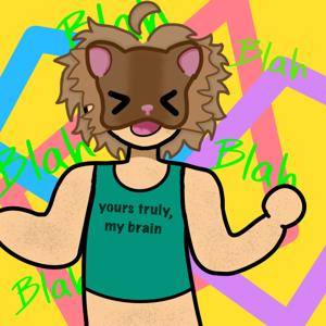 yours truly, my brain