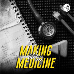 Making it in Medicine