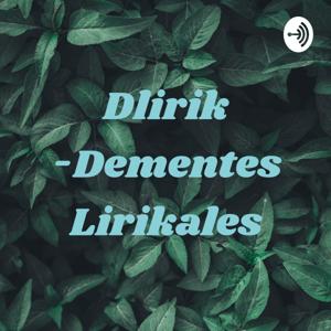 Dlirik -Dementes Lirikales - Bien Roots