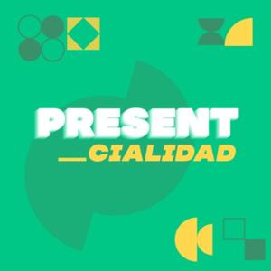 PRESENT-cialidad