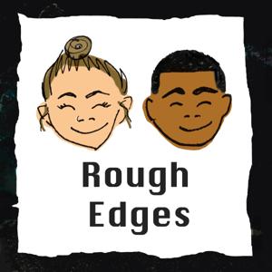 Rough Edges