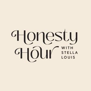 Honesty Hour with Stella Louis