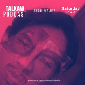 Talkaw Podcast