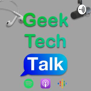 Geek Tech Talk