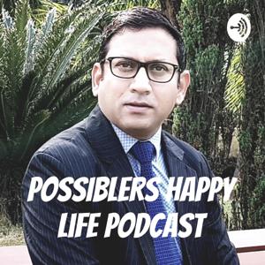 POSSIBLERS Happy Life Podcast