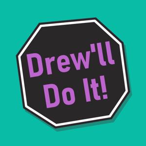 Drew'll Do It!