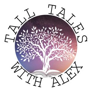 Tall Tales With Alex