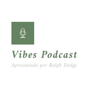 Vibes Podcast