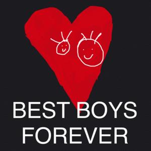 BEST BOYS FOREVER