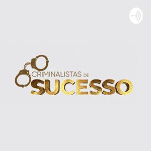 Criminalistas de sucesso