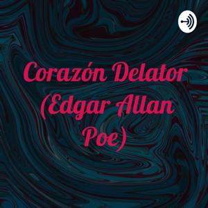 Corazón Delator (Edgar Allan Poe)