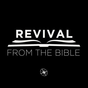 Revival from the Bible by Ben Blakey - Compass Bible Church Treasure Valley