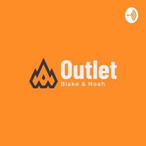 Outlet Podcast