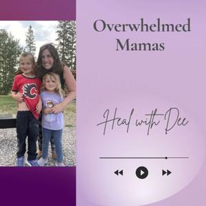 Overwhelmed Mamas