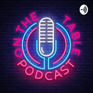 On The Table Podcast