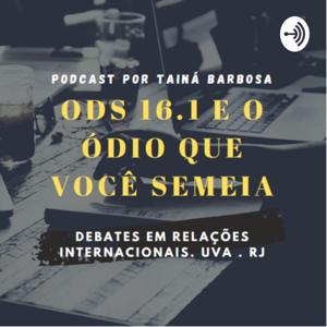 ODS 16.1 e O Ódio que Você Semeia