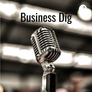 Business Dig with Lisa Kanda and Deborah Frey