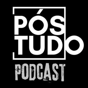 PÓS TUDO