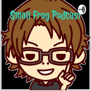 Small Frog Podcast