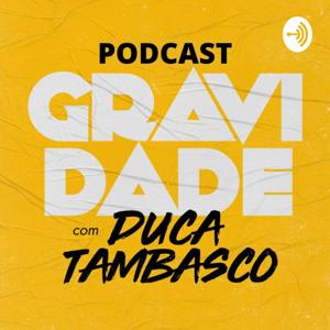 Podcast Gravidade