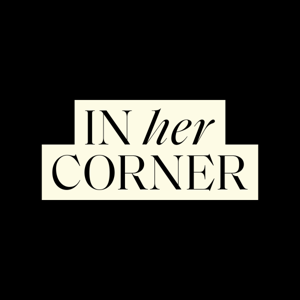In Her Corner | Presented by Liseli Sitali